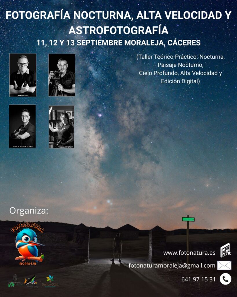 Cartel publicitario del taller fotográfico FOTONATURA en Moraleja, con fondo de paisaje nocturno estrellado en El Chorrerón y los retratos de los cuatro fotógrafos ponentes.